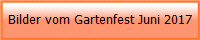 Bilder vom Gartenfest Juni 2017